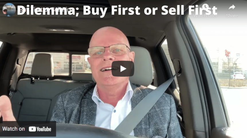 Should I buy first or Sell first? Mississauga Real Estate
